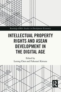 bokomslag Intellectual Property Rights and ASEAN Development in the Digital Age