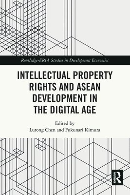 Intellectual Property Rights and ASEAN Development in the Digital Age 1
