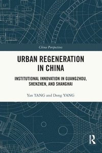 bokomslag Urban Regeneration in China