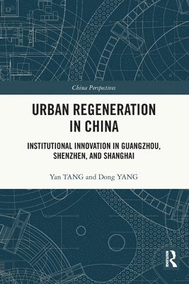 Urban Regeneration in China 1