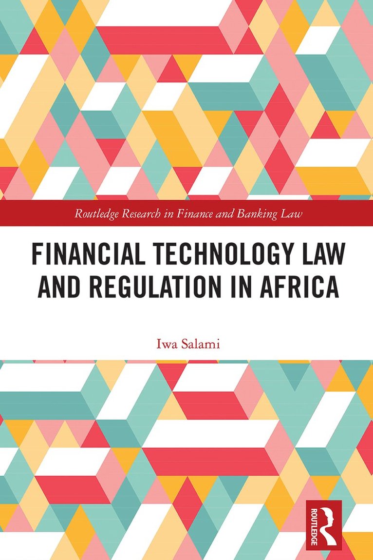 Financial Technology Law and Regulation in Africa 1