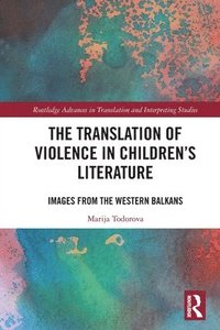 bokomslag The Translation of Violence in Childrens Literature