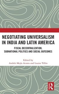 bokomslag Negotiating Universalism in India and Latin America