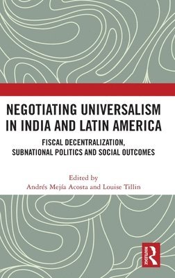 Negotiating Universalism in India and Latin America 1