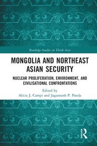 bokomslag Mongolia and Northeast Asian Security