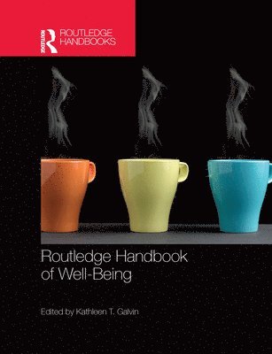 Kathleen Galvin, UK) Galvin, Kathleen (University of Hull - Routledge Handbook of Well-Being, Häftad