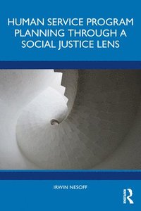 bokomslag Human Service Program Planning Through a Social Justice Lens