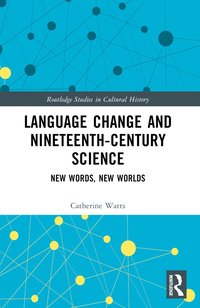 bokomslag Language Change and Nineteenth-Century Science