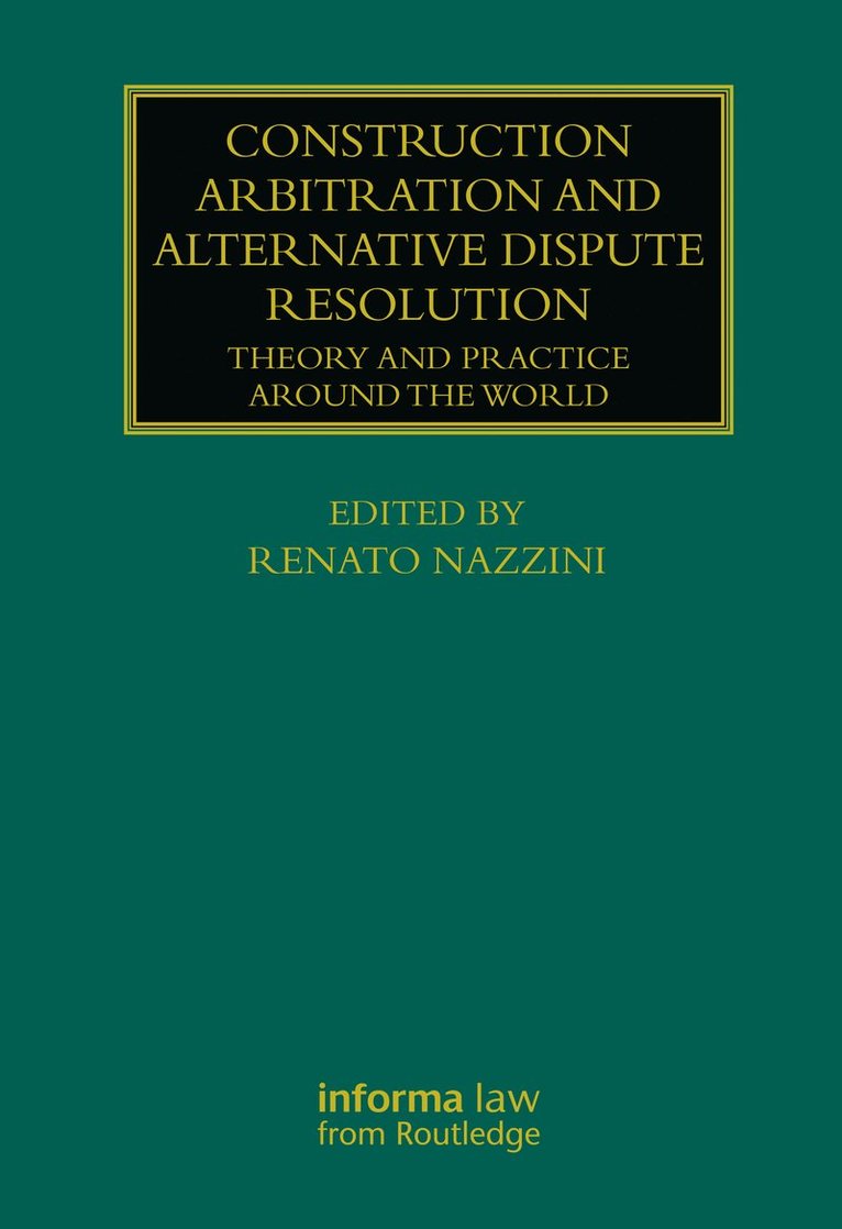 Construction Arbitration and Alternative Dispute Resolution 1