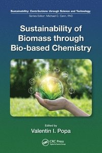 bokomslag Sustainability of Biomass through Bio-based Chemistry