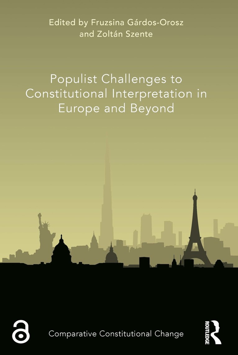 Fruzsina Gárdos-Orosz, Zoltán Szente, Fruzsina Gardos-Orosz, Zoltan Szente, Zoltán - Populist Challenges to Constitutional Interpretation in Europe and Beyond, Häftad