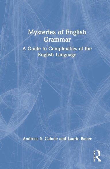 bokomslag Mysteries of English Grammar