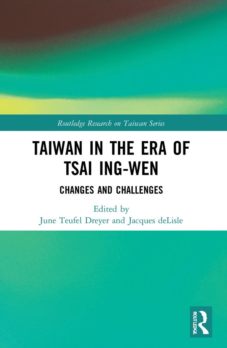 June Teufel Dreyer, Jacques deLisle, Jacques DeLisle, Jacques Delisle - Taiwan in the Era of Tsai Ing-wen, Häftad