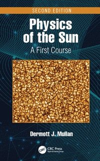 bokomslag Physics of the Sun