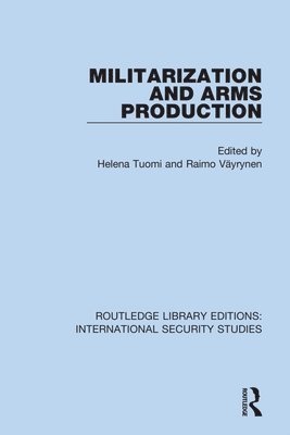 Militarization and Arms Production 1