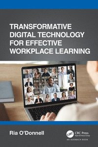 bokomslag Transformative Digital Technology for Effective Workplace Learning
