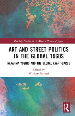 bokomslag Art and Street Politics in the Global 1960s