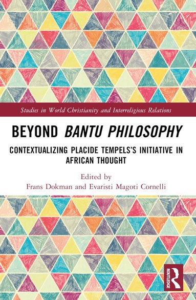 Frans Dokman, Evaristi Magoti Cornelli - Beyond Bantu Philosophy, Häftad