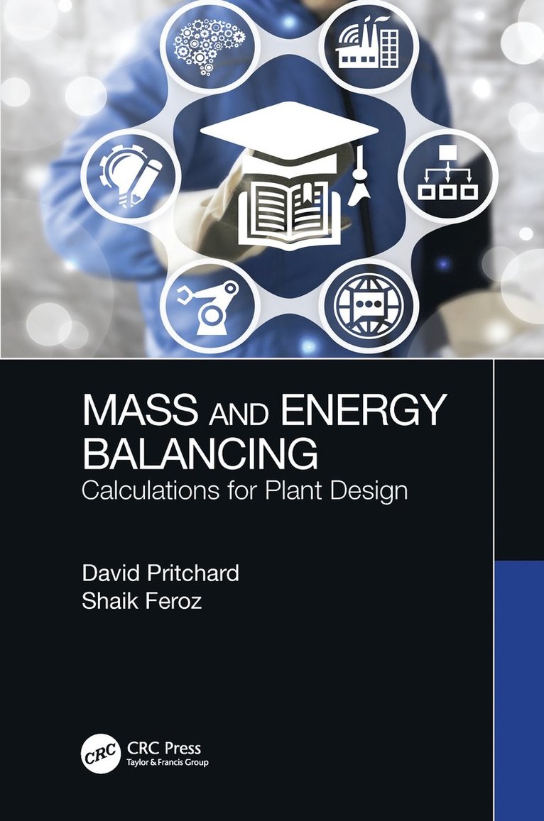 David Pritchard, Shaik Feroz, Saudi Arabia) Feroz, Shaik (Prince Mohammad Bin Fahd University - Mass and Energy Balancing, Inbunden