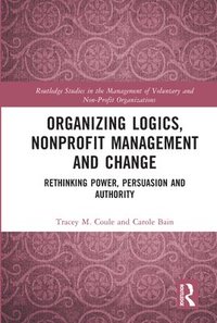 bokomslag Organizing Logics, Nonprofit Management and Change