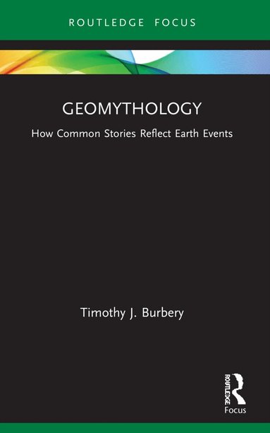 Timothy J. Burbery - Geomythology, Häftad