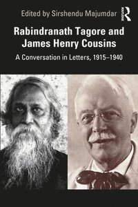 bokomslag Rabindranath Tagore and James Henry Cousins