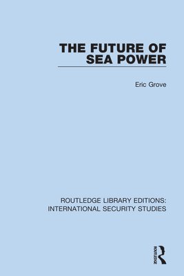The Future of Sea Power 1
