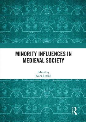 Minority Influences in Medieval Society 1