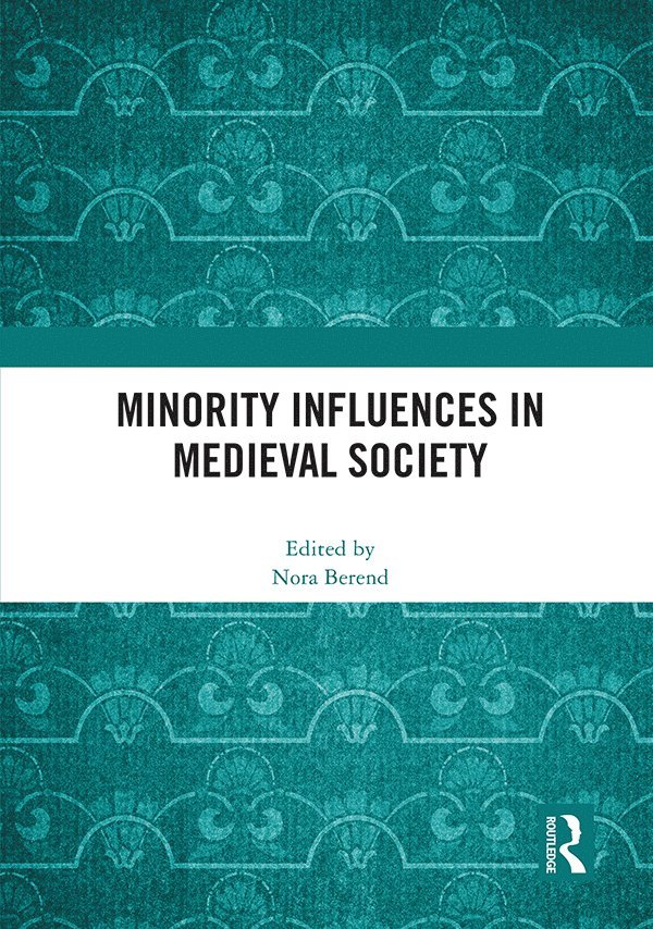 Minority Influences in Medieval Society 1