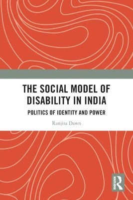 The Social Model of Disability in India 1