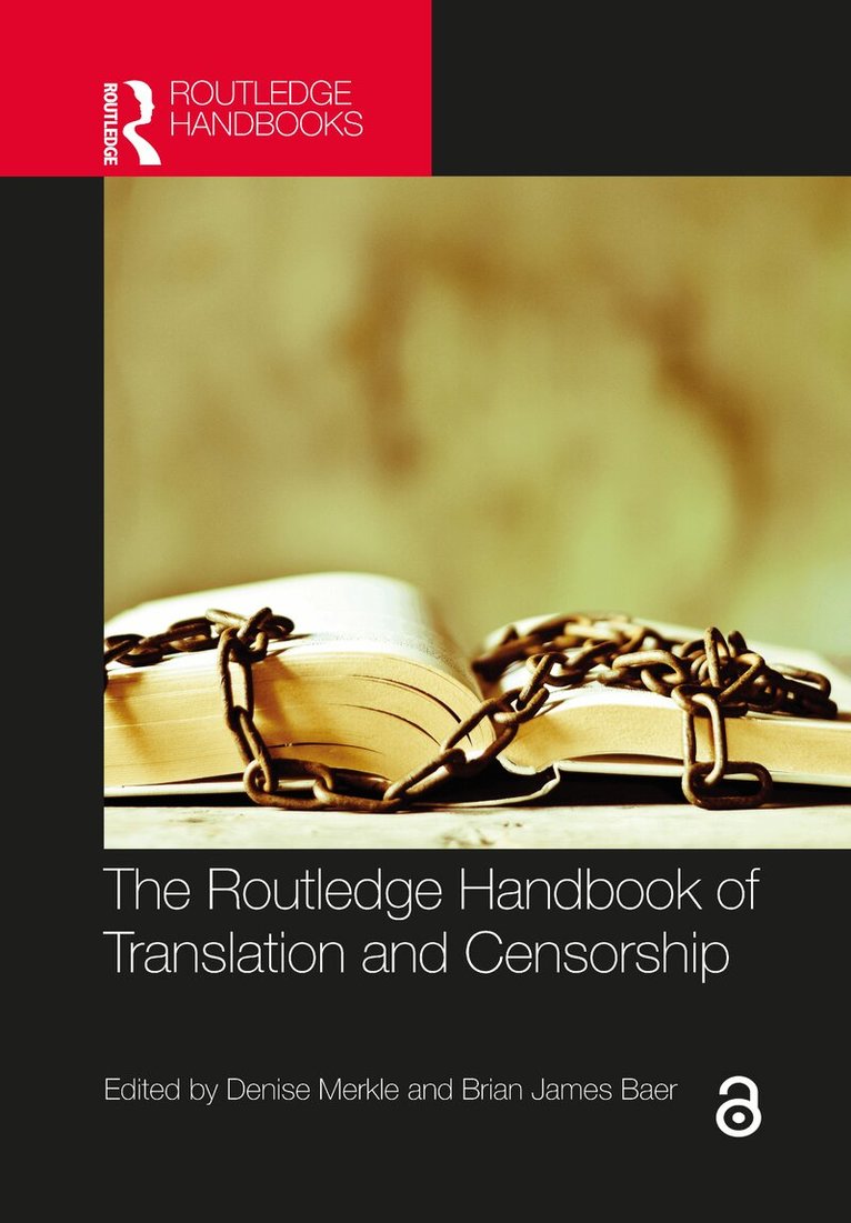Denise Merkle, Brian James Baer - Routledge Handbook of Translation and Censorship, Häftad