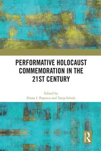 bokomslag Performative Holocaust Commemoration in the 21st Century