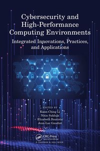 bokomslag Cybersecurity and High-Performance Computing Environments