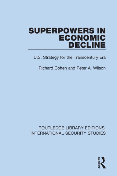 Richard Cohen, Peter A. Wilson - Superpowers in Economic Decline, Häftad