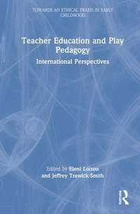 bokomslag Teacher Education and Play Pedagogy