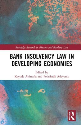 Bank Insolvency Law in Developing Economies 1