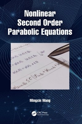 Nonlinear Second Order Parabolic Equations 1