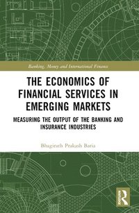 bokomslag The Economics of Financial Services in Emerging Markets