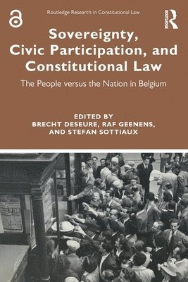 Brecht Deseure, Raf Geenens, Stefan Sottiaux - Sovereignty, Civic Participation, and Constitutional Law, Häftad