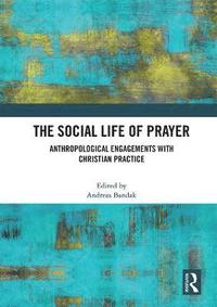 bokomslag The Social Life of Prayer