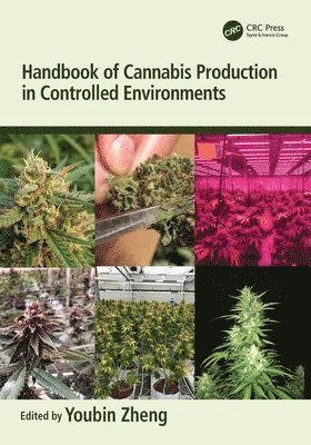 Handbook of Cannabis Production in Controlled Environments 1