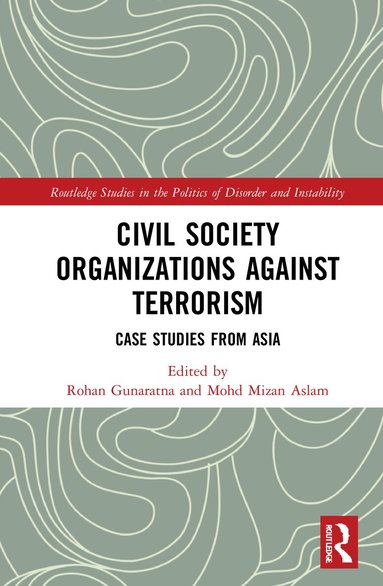 Rohan Gunaratna, Mohd Mizan Aslam - Civil Society Organizations Against Terrorism, Inbunden