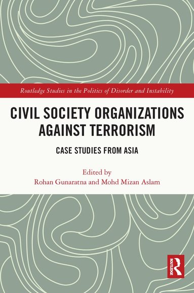 Rohan Gunaratna, Mohd Mizan Aslam - Civil Society Organizations Against Terrorism, Häftad