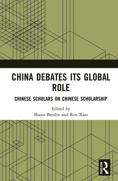 bokomslag China Debates Its Global Role