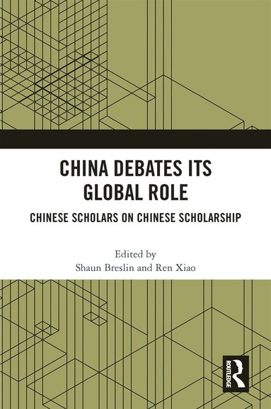 bokomslag China Debates Its Global Role