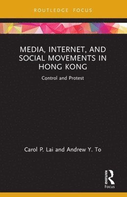Media, Internet, and Social Movements in Hong Kong