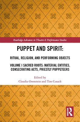 Puppet and Spirit: Ritual, Religion, and Performing Objects 1