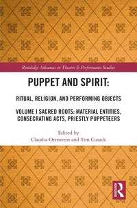 bokomslag Puppet and Spirit: Ritual, Religion, and Performing Objects