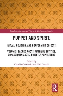 Puppet and Spirit: Ritual, Religion, and Performing Objects 1