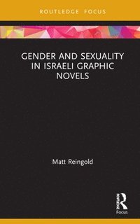 bokomslag Gender and Sexuality in Israeli Graphic Novels